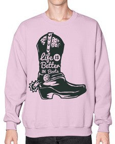life is better in boots 730# - western- Sweatshirt - Crew