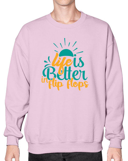 life is better in flip flops Style 90# - summer- Sweatshirt - Crew