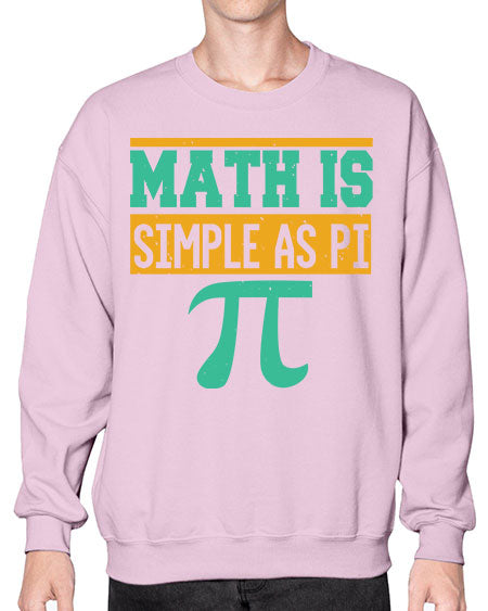 math is simple as pi 35# - pi- Sweatshirt - Crew