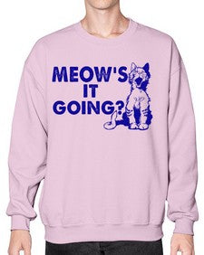 meows its going - cats- Sweatshirt - Crew