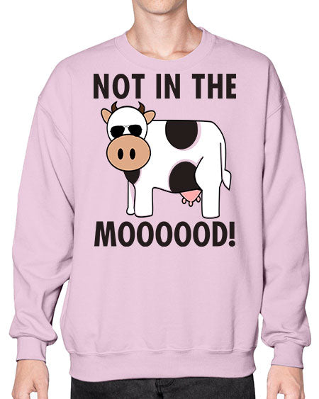 not in the mooood  - cow- Sweatshirt - Crew
