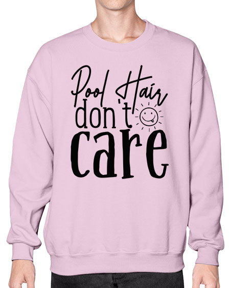pool hair dont care Style 81# - summer- Sweatshirt - Crew