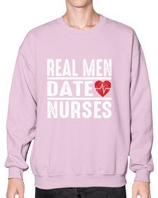 real men date nurses 1348# - nurse- Sweatshirt - Crew