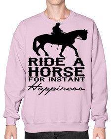 ride a horse for instant happiness - horse- Sweatshirt - Crew