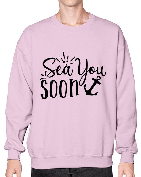 sea you soon Style 77# - summer- Sweatshirt - Crew