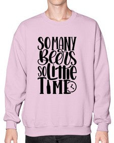 so many beers so little time 1540# - beer- Sweatshirt - Crew