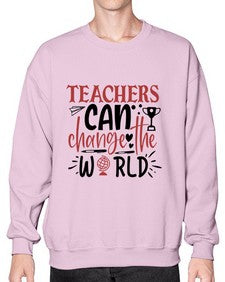 teachers ca change the world Style 390# - teacher- Sweatshirt - Crew