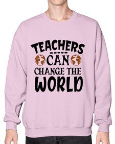 teachers can change the world Style 391# - teacher- Sweatshirt - Crew