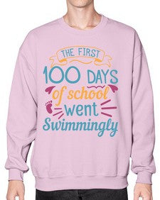 the first one hundred days of school went swimmingly 940# - one hundred days- Sweatshirt - Crew