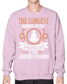 the longest journey of any person is the journey inward  550# - yoga- Sweatshirt - Crew
