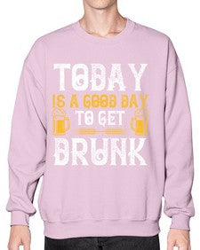 today is a good day to get drunk 1660# - beer- Sweatshirt - Crew