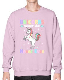 unicorns never die never ever 539# - unicorn- Sweatshirt - Crew