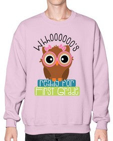 whooos ready for first grade girl 1001# - first grade- Sweatshirt - Crew