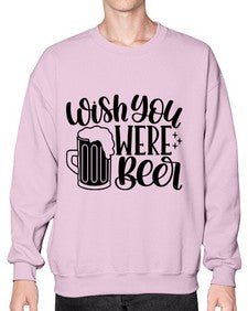 wish you were beer 1782# - beer- Sweatshirt - Crew