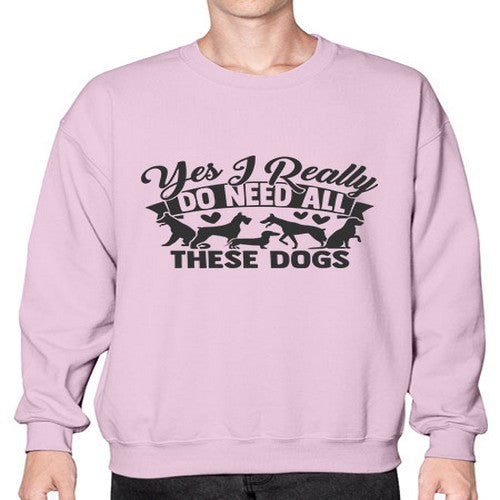 yesireallydoneedallthesedogs 250# - dogs- Sweatshirt - Crew