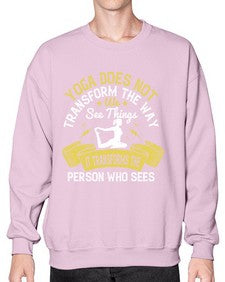 yoga does not transform the way we see things it transforms the person who sees  616# - yoga- Sweatshirt - Crew