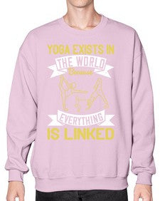yoga exists in the world because everything is linked  617# - yoga- Sweatshirt - Crew