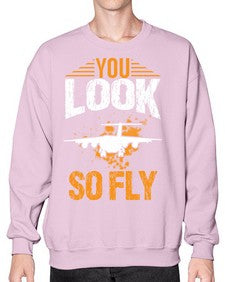 you look so fly  53# - airplane- Sweatshirt - Crew