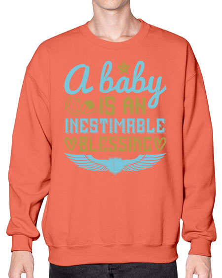 A baby is an inestimable blessing Style 259# - baby- Sweatshirt - Crew