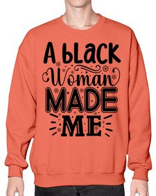 A black woman made me Style 66# - black girls or women- Sweatshirt - Crew