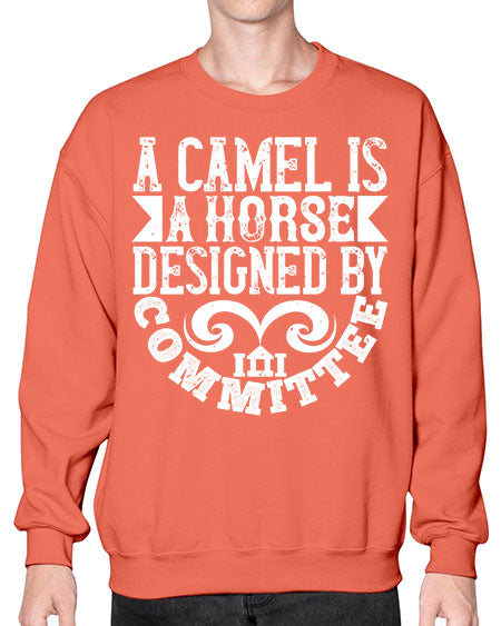 A camel is a horse designed by committee Style 1# - architect- Sweatshirt - Crew