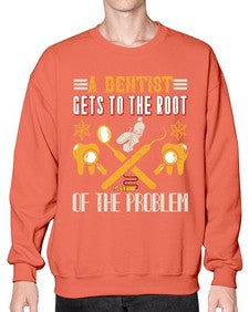 A dentist gets to the root Style 7# - dentist- Sweatshirt - Crew