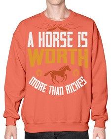 A horse is worth more than riches Style 45# - horse- Sweatshirt - Crew