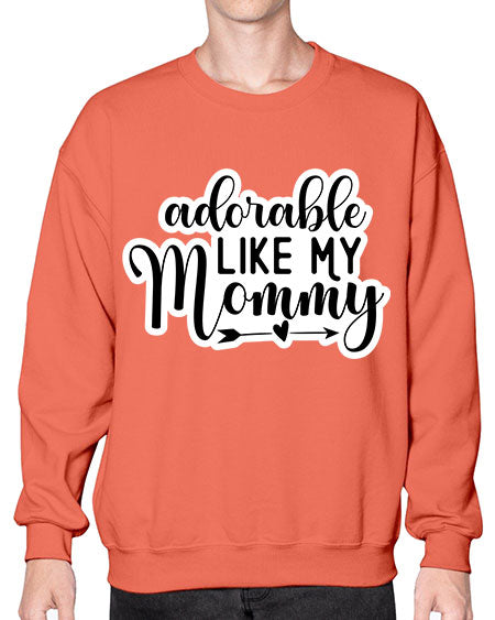 Adorable Like My Mommy 269# - baby- Sweatshirt - Crew