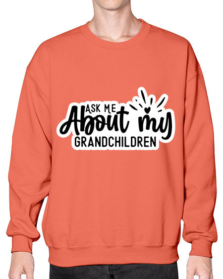 Ask Me About My Grandchildren 271# - baby- Sweatshirt - Crew