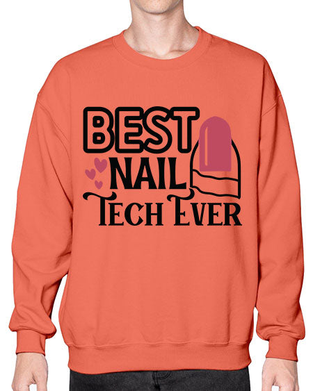 Best Nail Tech Ever 614# - nail tech- Sweatshirt - Crew