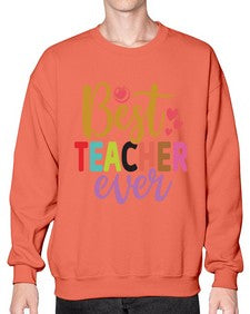 Best Teacher Ever 618# - teacher- Sweatshirt - Crew