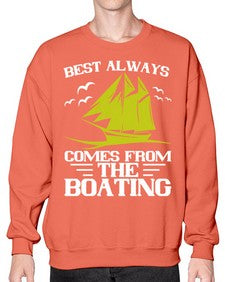 Best always comes from the Boating 48# - boats- Sweatshirt - Crew