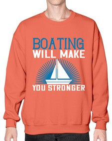 Boating will make you stronger 9# - boats- Sweatshirt - Crew