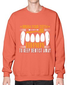 Brush your teeth everyday Style 82# - dentist- Sweatshirt - Crew