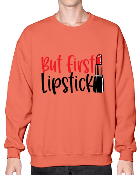 But First Lipstick Style 246# -makeup Sweatshirt - Crew