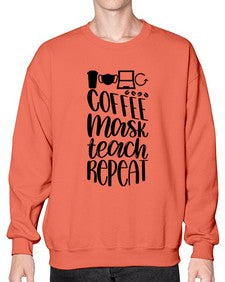 Coffee Mask Teach Repeat Style 660# - teacher- Sweatshirt - Crew