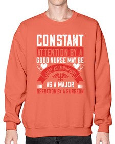Constant attention by a good nurse may Style 677# - nurse- Sweatshirt - Crew