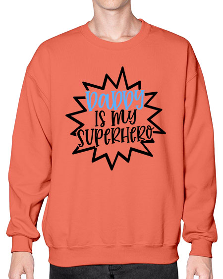 Daddy Is My Superhero Style 295# - baby- Sweatshirt - Crew