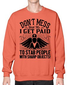 Dont mess Style 720# - nurse- Sweatshirt - Crew