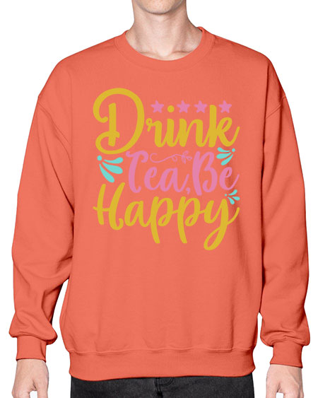 Drink tea be happy Style 67# - summer- Sweatshirt - Crew