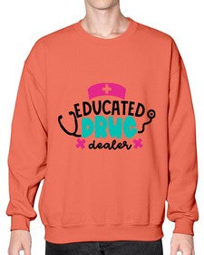 Educated Drug Dealer Style Style 741# - nurse- Sweatshirt - Crew