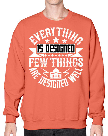 Everything is designed Few things are designed well Style 153# - architect- Sweatshirt - Crew
