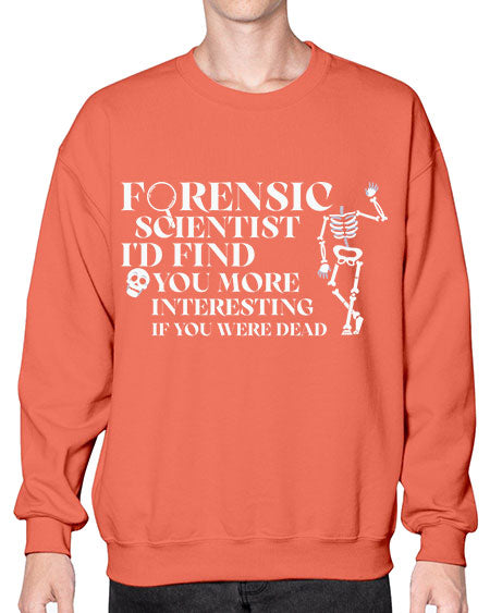 ForensicScientistIdFindYouScientistSkinite Scientist Skinite 262# - general science- Sweatshirt - Crew