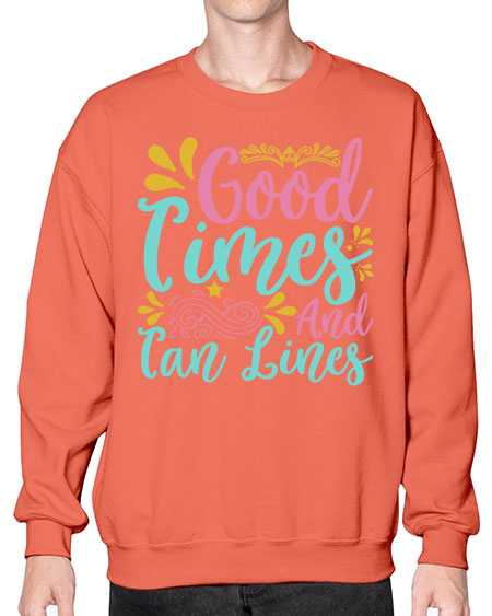 GOOD TIMES AND TAN LINES Style 65# - summer- Sweatshirt - Crew