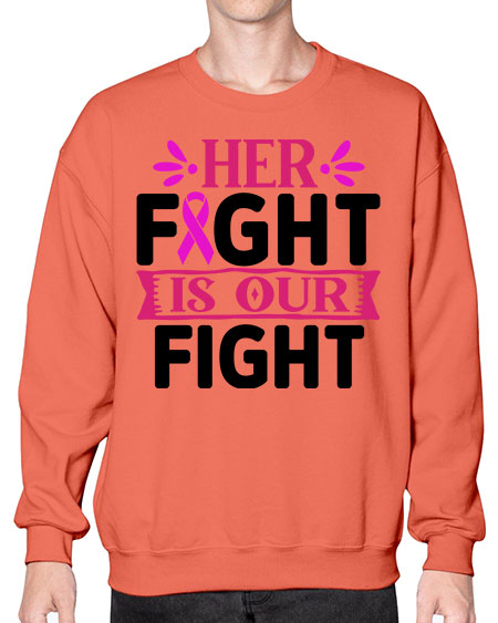 Her Fight is Our Fight 22# - breast cancer- Sweatshirt - Crew