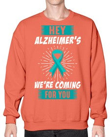 HeyAlzheimerswearecoming 158# - alzheimers- Sweatshirt - Crew