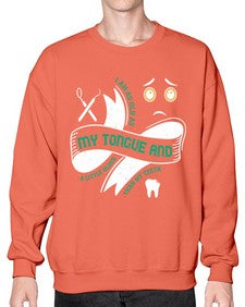 I am as old as my tongue and Style 185# - dentist- Sweatshirt - Crew