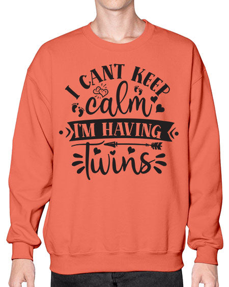 I can t keep calm I m having twins 339# - pregnancy- Sweatshirt - Crew