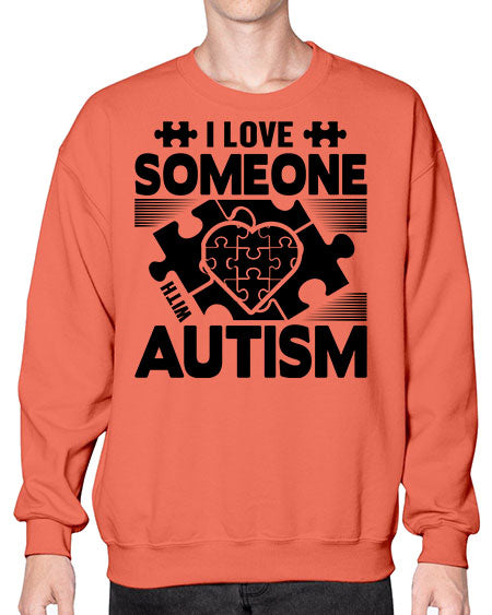 I love someone Style 47# - autism- Sweatshirt - Crew