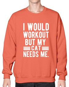 I would Workout - cats- Sweatshirt - Crew